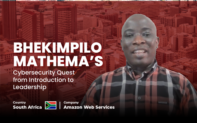 Bhekimpilo Mathema’s Cybersecurity Journey of Education