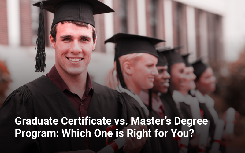 Graduate Certificate vs Master’s Degree Program