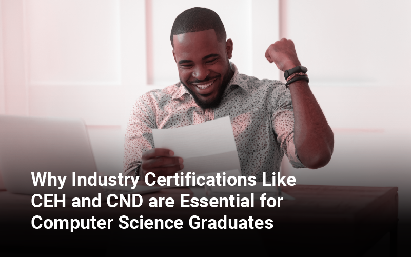 Why CEH and CND Certifications Are Essential for Cybersecurity Careers