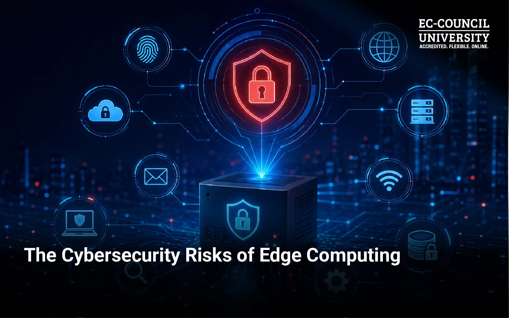 Blog Banner - Cybersecurity Risks of Edge Computing